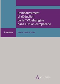 Remboursement et déduction de la TVA étrangère dans l'Union européenne
