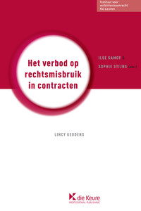 Het verbod op rechtsmisbruik in contracten. Evaluatie van een algemeen rechtsbeginsel